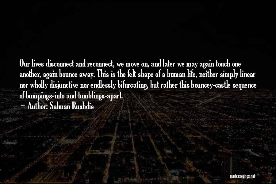 Reconnect With Yourself Quotes By Salman Rushdie