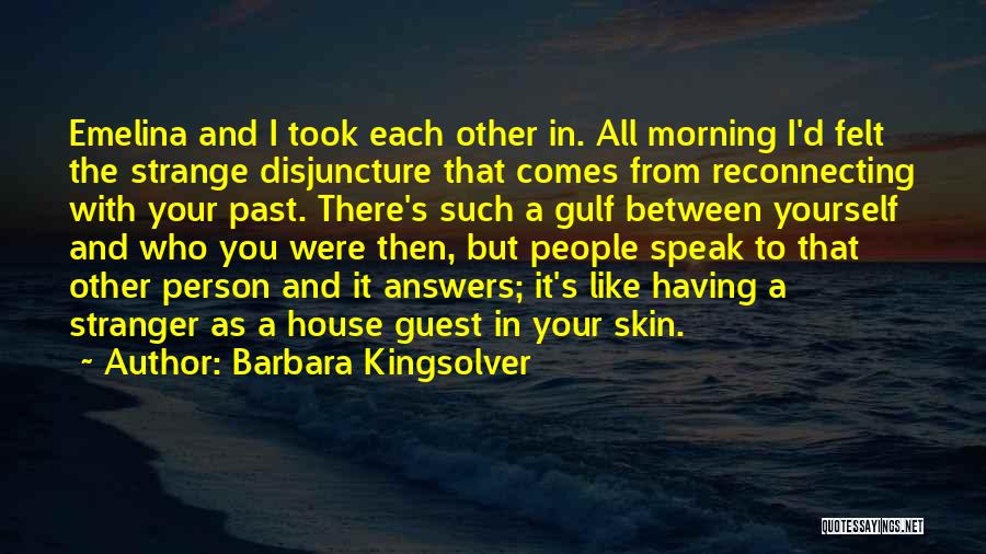 Reconnecting With Ex Quotes By Barbara Kingsolver