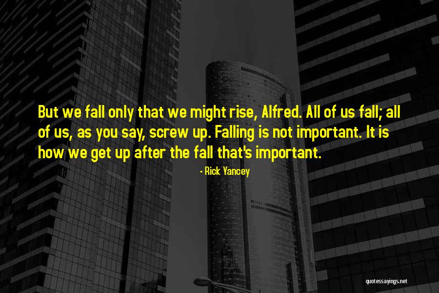 Reconnu Conjugaison Quotes By Rick Yancey Reconnu Conjugaison Quotes By Rick Yancey