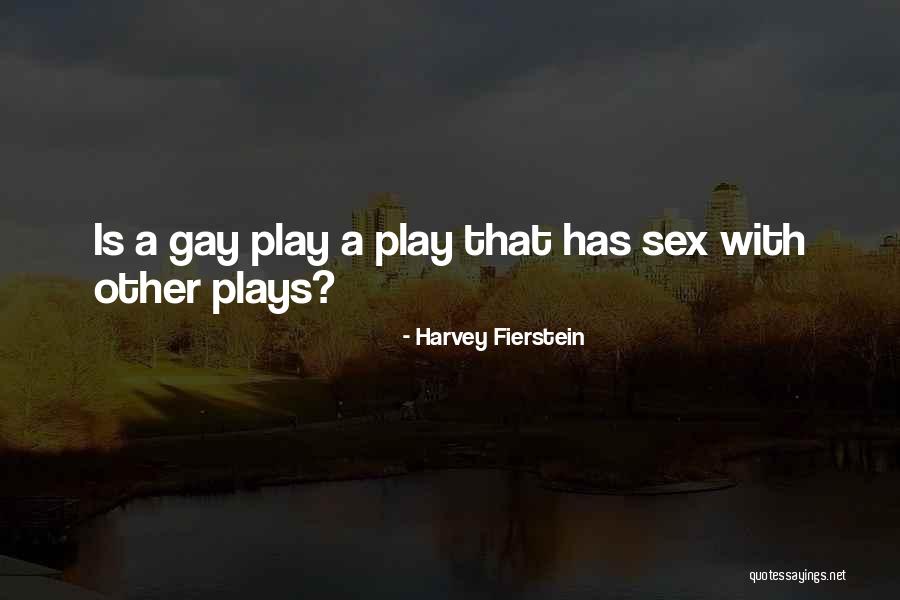 Reconocido Pensador Quotes By Harvey Fierstein Reconocido Pensador Quotes By Harvey Fierstein