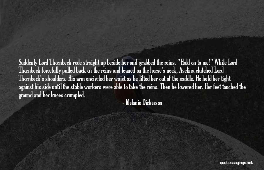 Reconsecration In The Bible Quotes By Melanie Dickerson Reconsecration In The Bible Quotes By Melanie Dickerson