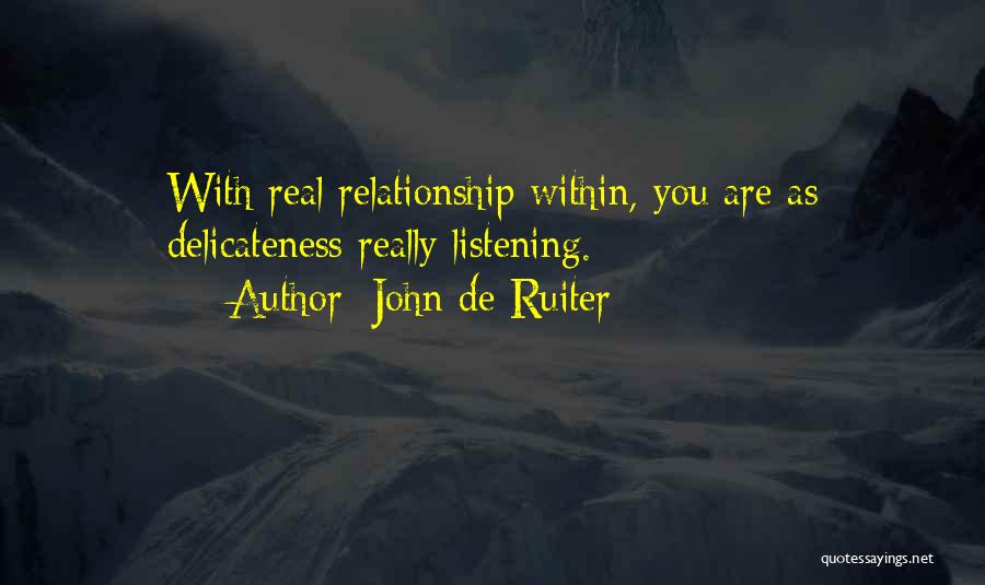 Reconstitute Honey Quotes By John De Ruiter