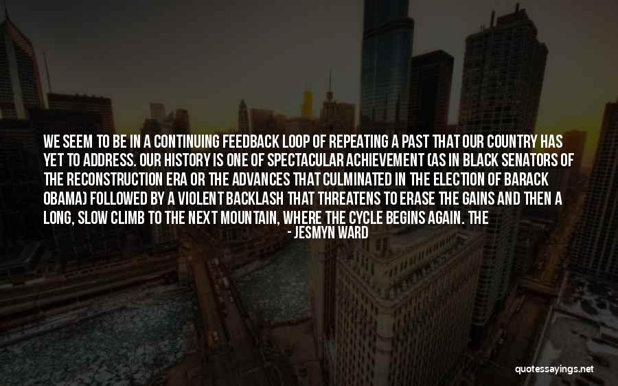 Reconstruction Era Quotes By Jesmyn Ward Reconstruction Era Quotes By Jesmyn Ward