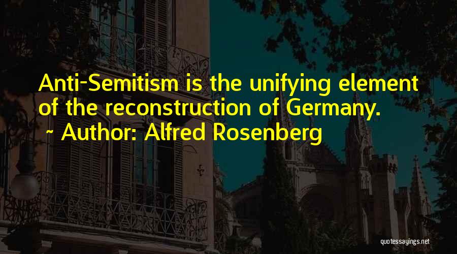 Reconstruction Quotes By Alfred Rosenberg