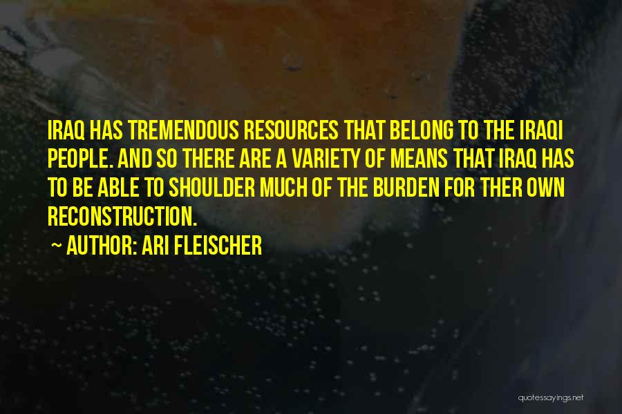 Reconstruction Quotes By Ari Fleischer