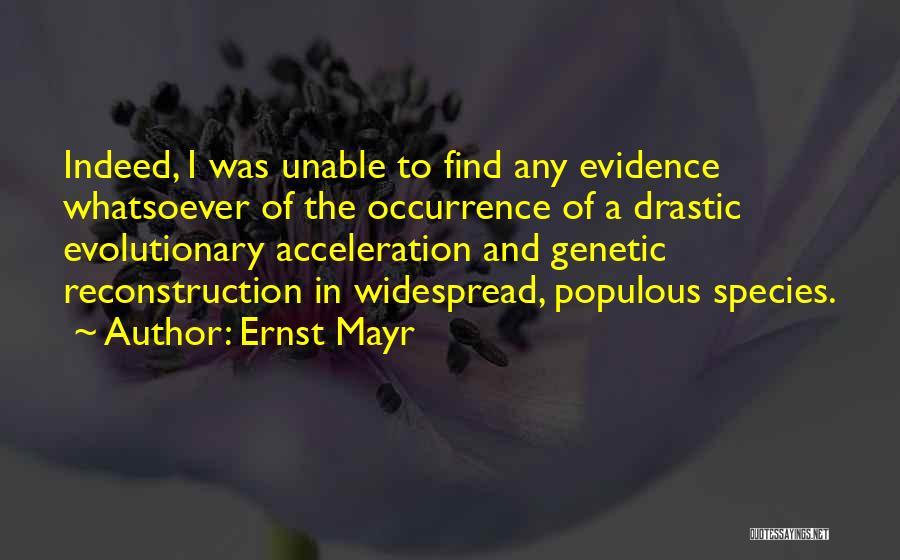 Reconstruction Quotes By Ernst Mayr