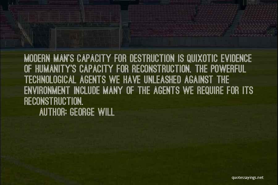 Reconstruction Quotes By George Will