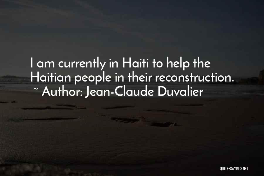 Reconstruction Quotes By Jean-Claude Duvalier