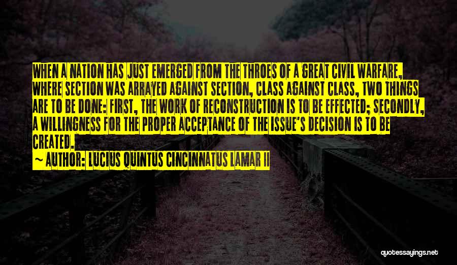 Reconstruction Quotes By Lucius Quintus Cincinnatus Lamar II