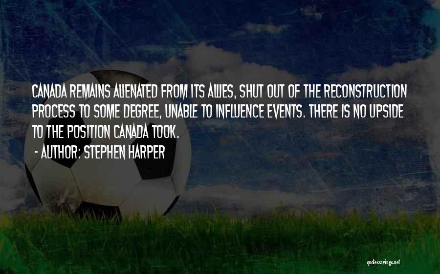 Reconstruction Quotes By Stephen Harper