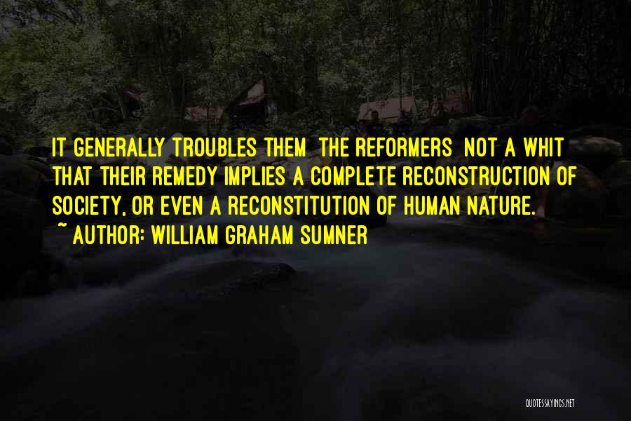 Reconstruction Quotes By William Graham Sumner