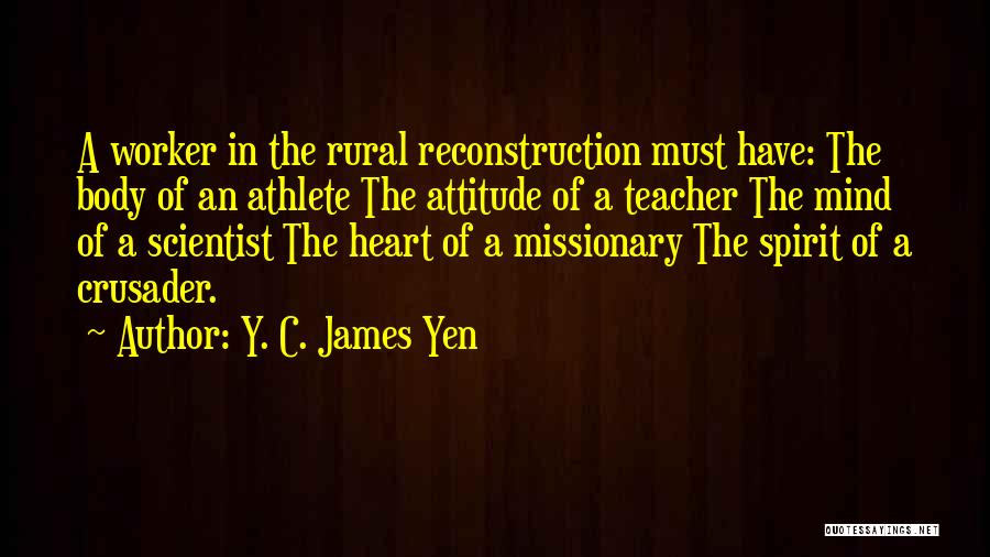 Reconstruction Quotes By Y. C. James Yen