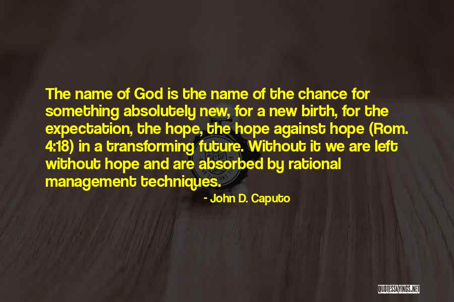 Reconstruire Notre Dame Quotes By John D. Caputo Reconstruire Notre Dame Quotes By John D. Caputo