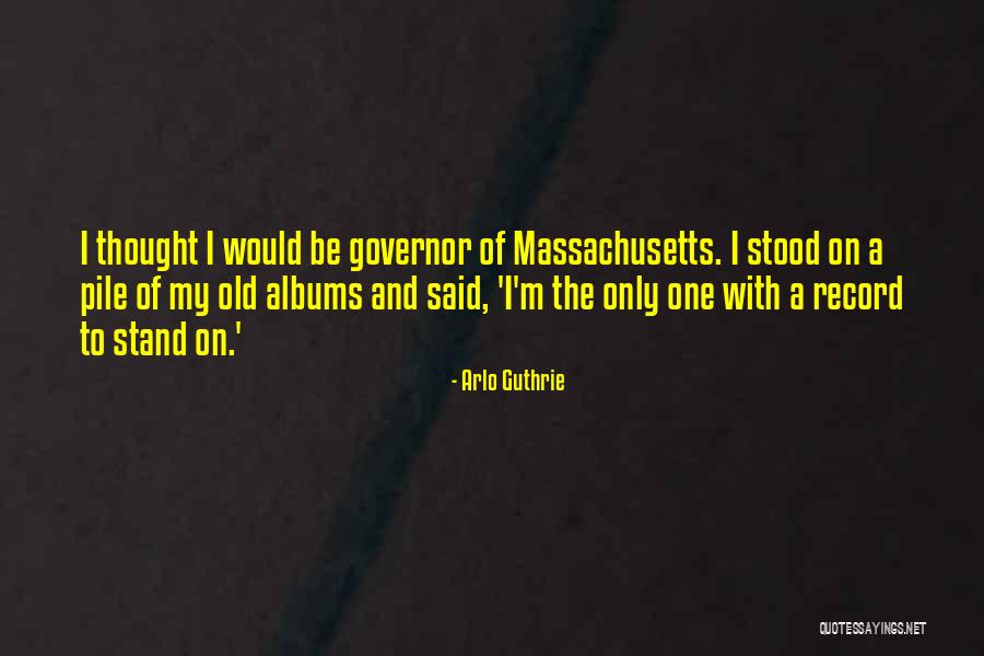 Record Albums Quotes By Arlo Guthrie