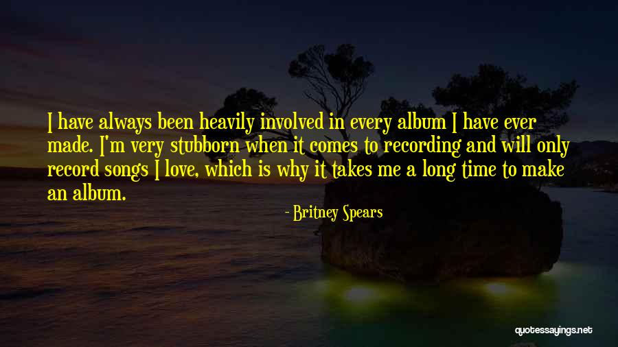 Record Albums Quotes By Britney Spears