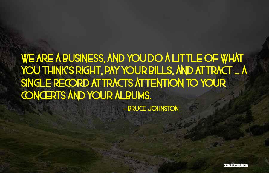 Record Albums Quotes By Bruce Johnston