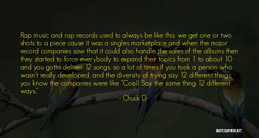 Record Albums Quotes By Chuck D