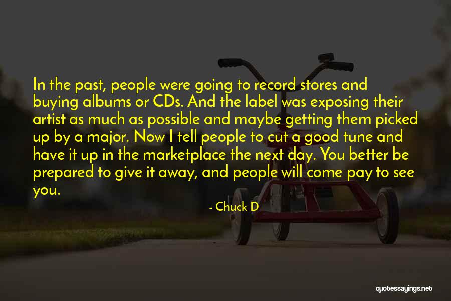 Record Albums Quotes By Chuck D