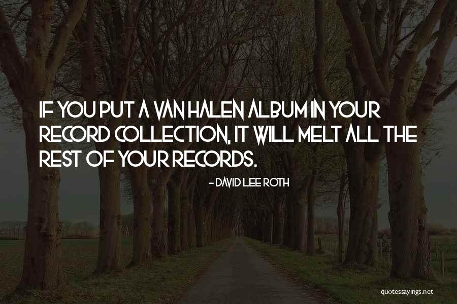 Record Albums Quotes By David Lee Roth