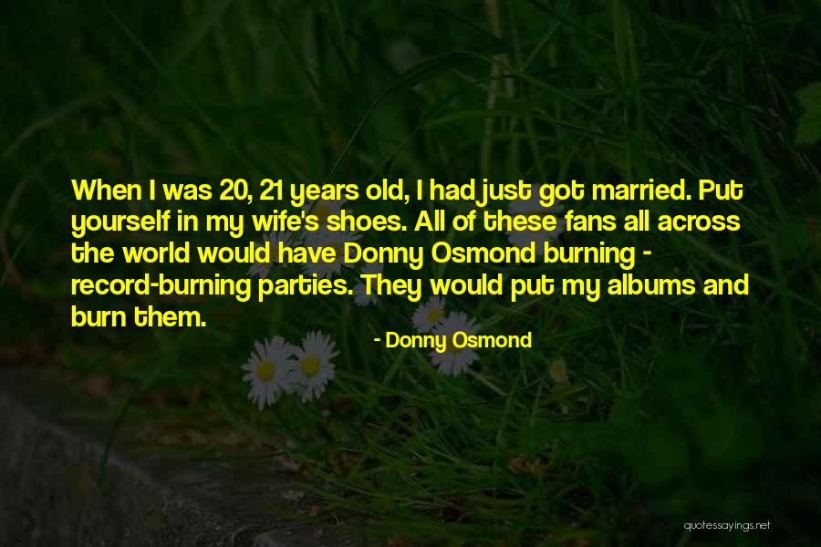 Record Albums Quotes By Donny Osmond