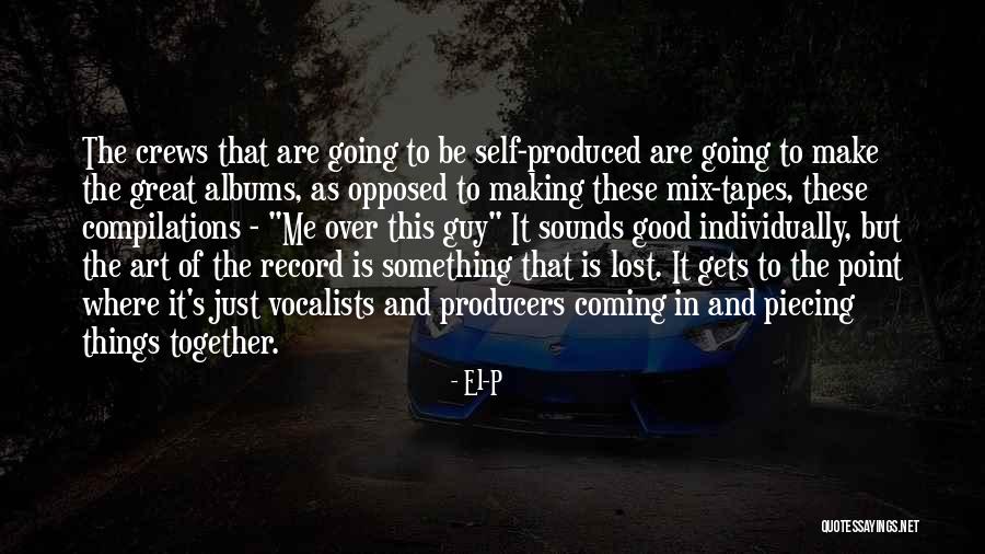 Record Albums Quotes By El-P