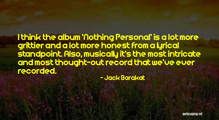 Record Albums Quotes By Jack Barakat