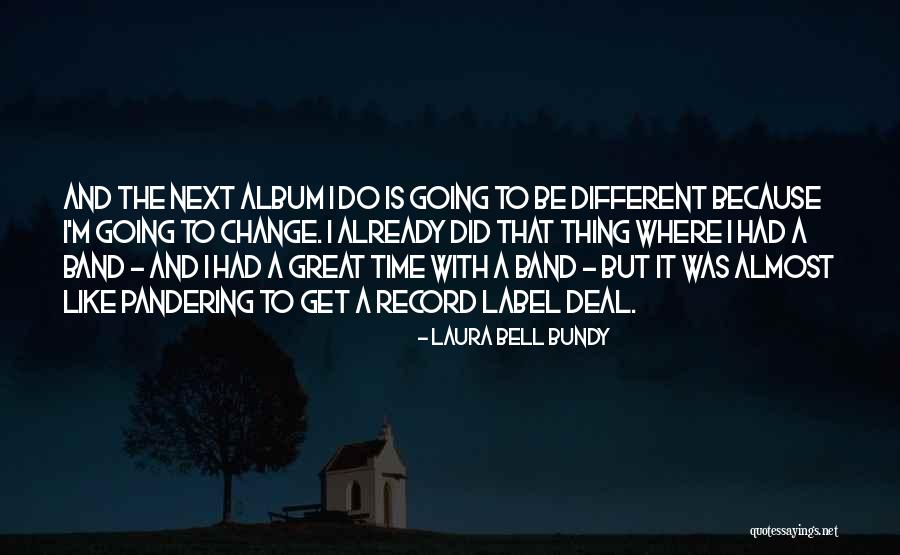 Record Albums Quotes By Laura Bell Bundy