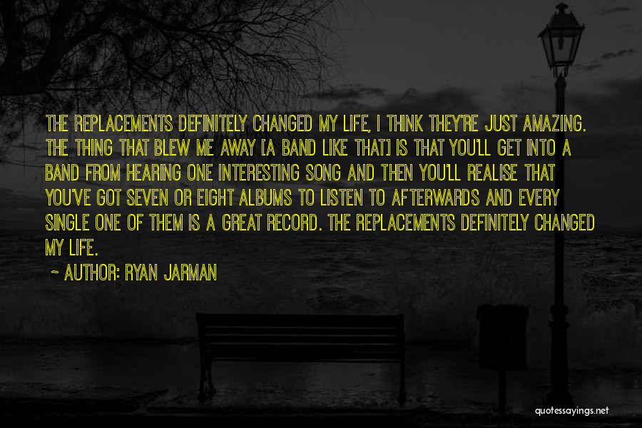 Record Albums Quotes By Ryan Jarman