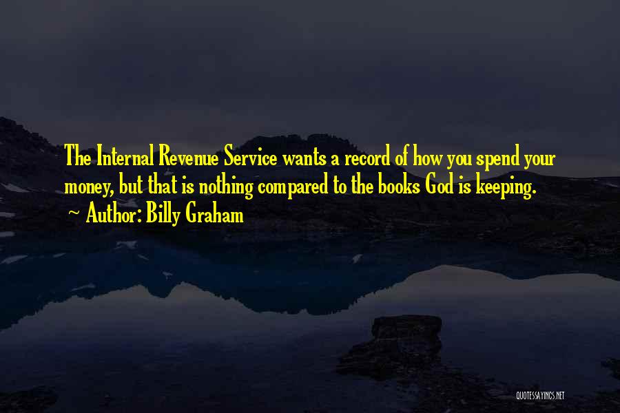 Record Keeping Quotes By Billy Graham