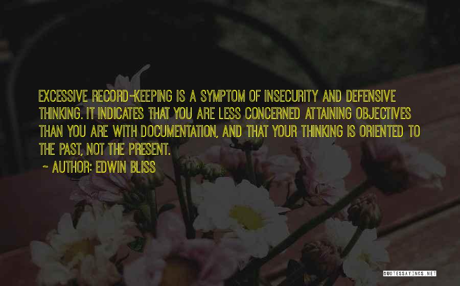 Record Keeping Quotes By Edwin Bliss