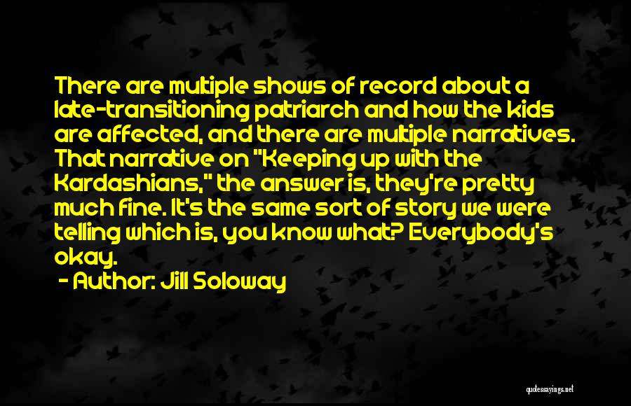 Record Keeping Quotes By Jill Soloway
