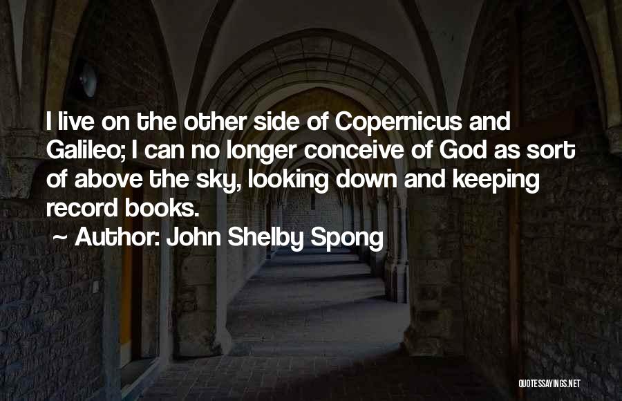 Record Keeping Quotes By John Shelby Spong