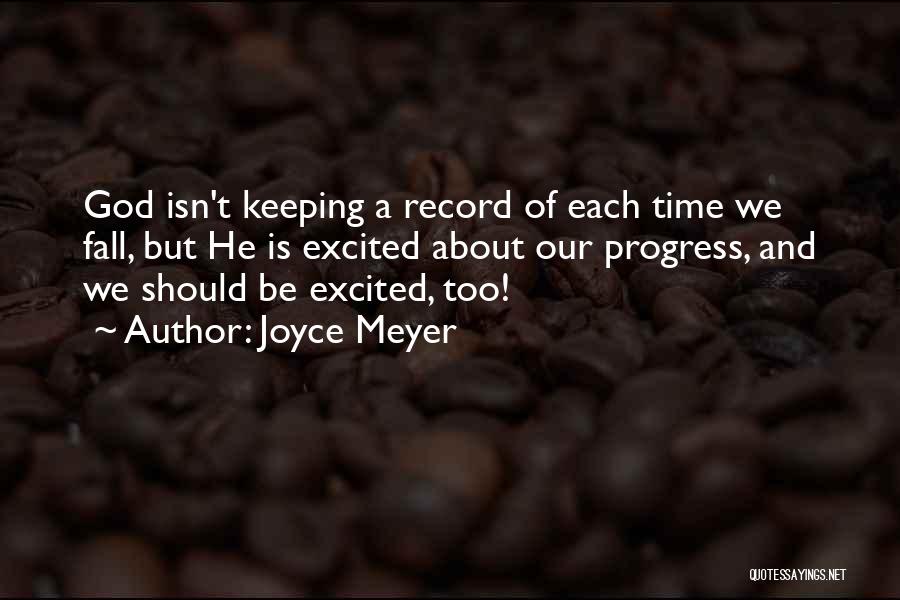 Record Keeping Quotes By Joyce Meyer