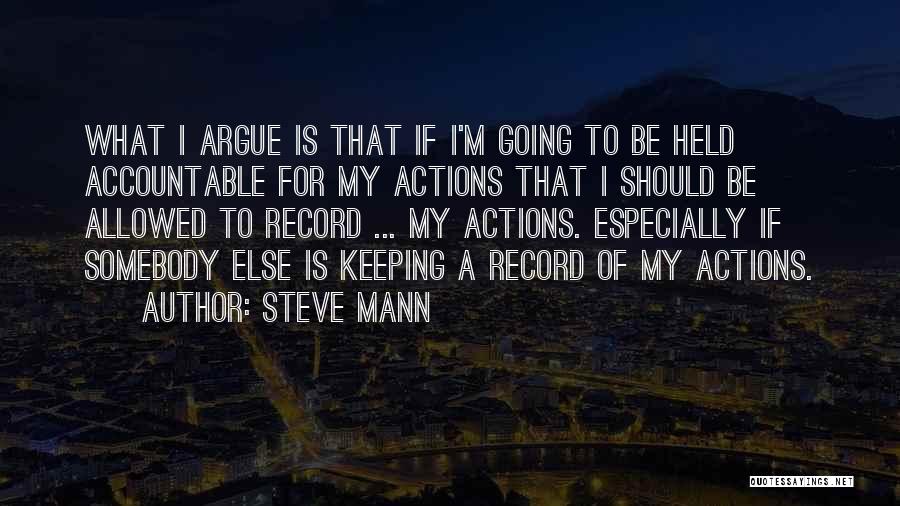 Record Keeping Quotes By Steve Mann