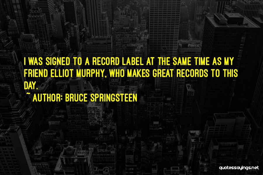 Record Label Quotes By Bruce Springsteen