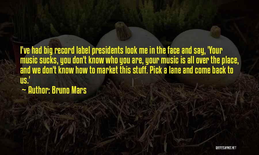 Record Label Quotes By Bruno Mars