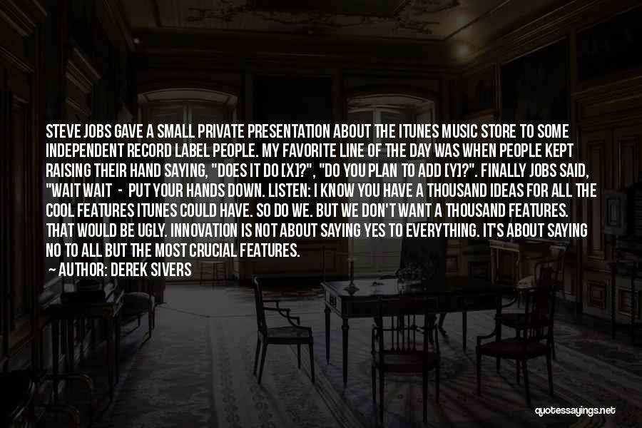 Record Label Quotes By Derek Sivers