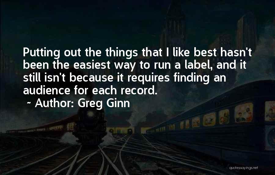 Record Label Quotes By Greg Ginn