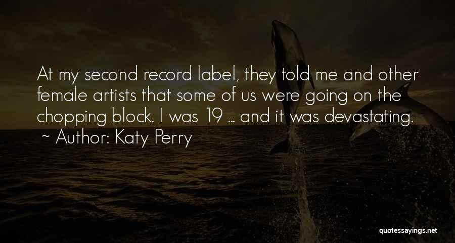Record Label Quotes By Katy Perry
