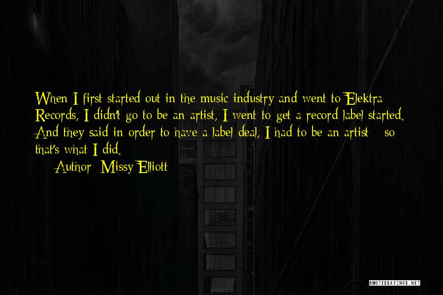 Record Label Quotes By Missy Elliott