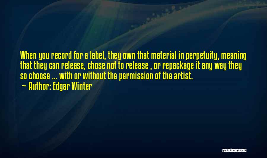 Record Labels Quotes By Edgar Winter