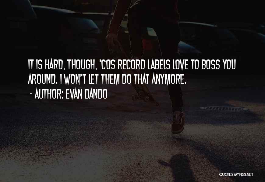 Record Labels Quotes By Evan Dando