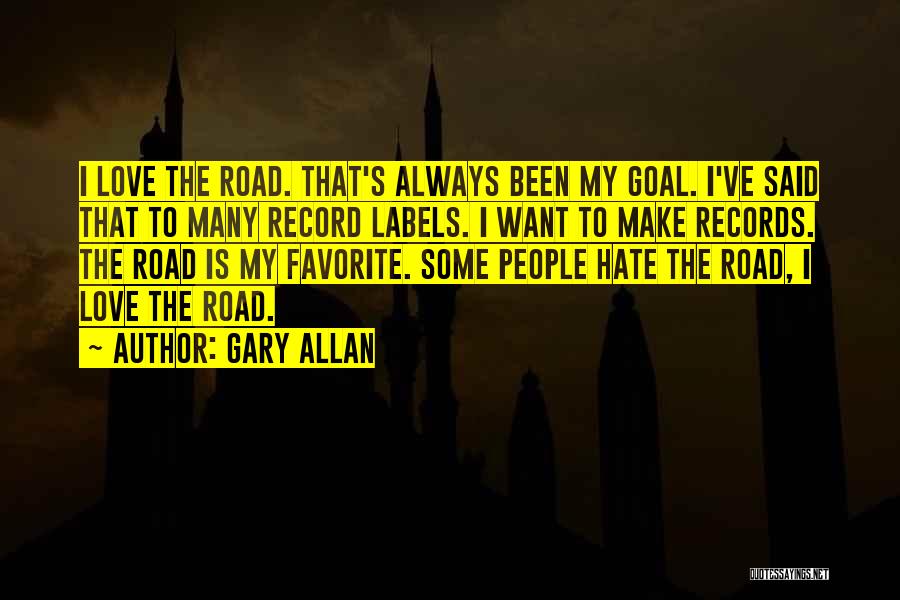 Record Labels Quotes By Gary Allan