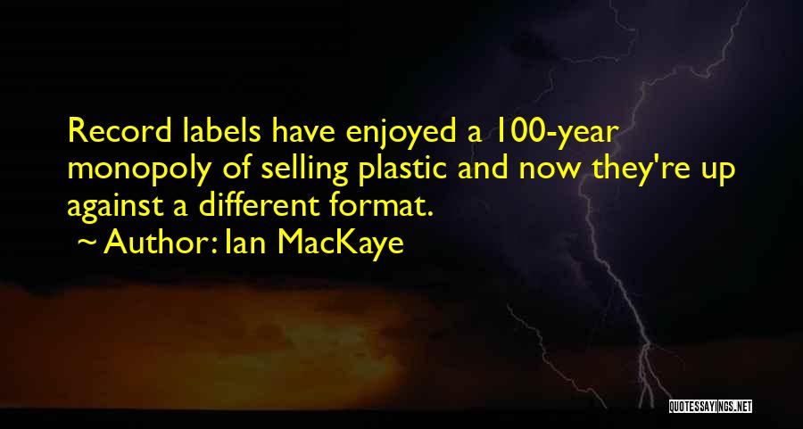 Record Labels Quotes By Ian MacKaye