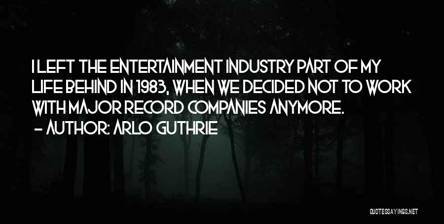 Record Of Life Quotes By Arlo Guthrie