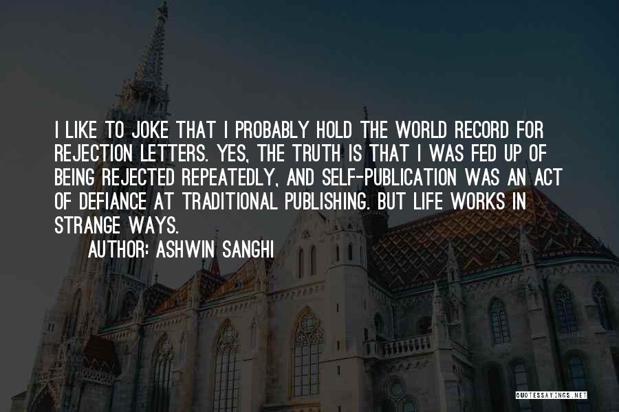 Record Of Life Quotes By Ashwin Sanghi