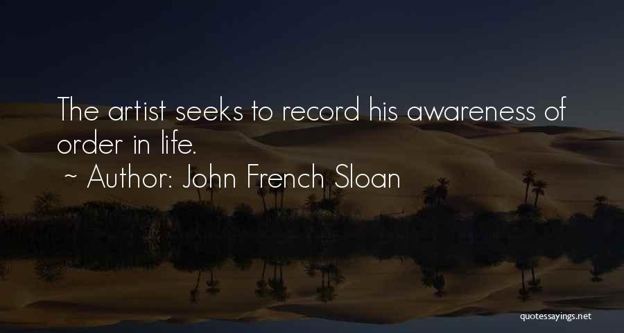 Record Of Life Quotes By John French Sloan