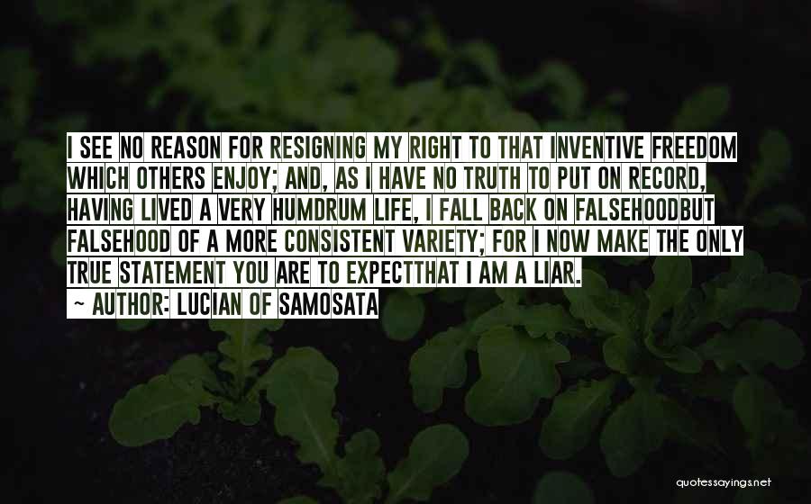 Record Of Life Quotes By Lucian Of Samosata