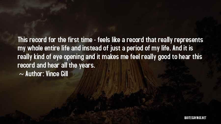 Record Of Life Quotes By Vince Gill