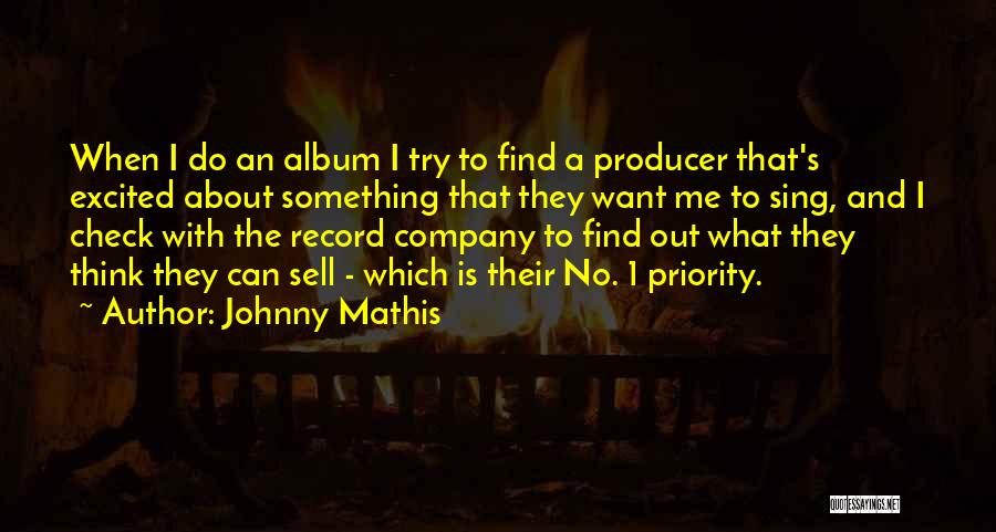 Record Producer Quotes By Johnny Mathis